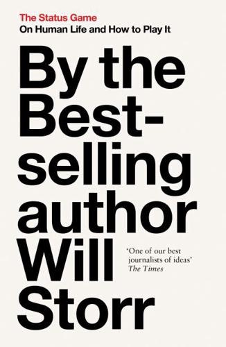 The Status Game : Will Storr : 9780008354671 : Blackwell's