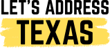 Let's Address Texas