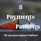 5 Common Antipatterns in Payment Systems Design