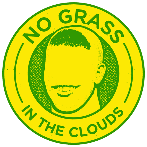 No Grass in the Clouds