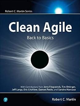Clean Agile: Back to Basics (Robert C. Martin Series) by [Martin Robert C.]