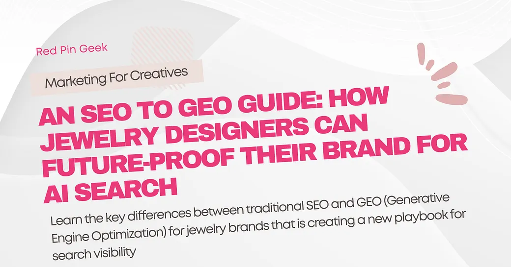 An SEO to GEO Guide for Jewelry Designers