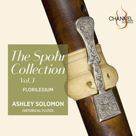 The Spohr Collection, Vols 1-3 (Ashley Solomon and Florilegium)