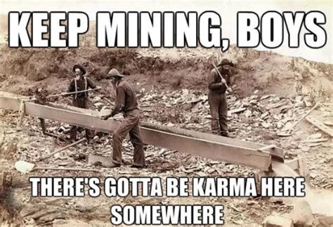15 AWESOME MINING MEMES