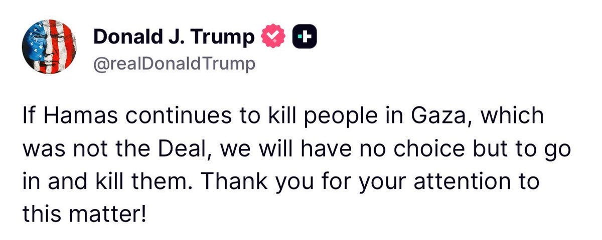 Screenshot of a tweet interface showing profile picture of Donald J. Trump with American flag overlay verified badge and username realDonaldTrump. The tweet text reads If Hamas continues to kill people in Gaza which was not the Deal we will have no choice but to go in and kill them. Thank you for your attention to this matter with two American flag emojis at the end. Post metadata includes timestamp and view count.