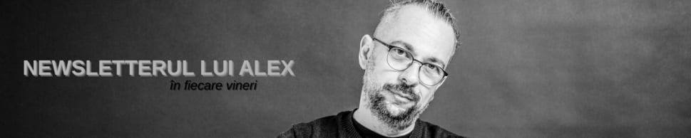 Newsletterul lui Alex