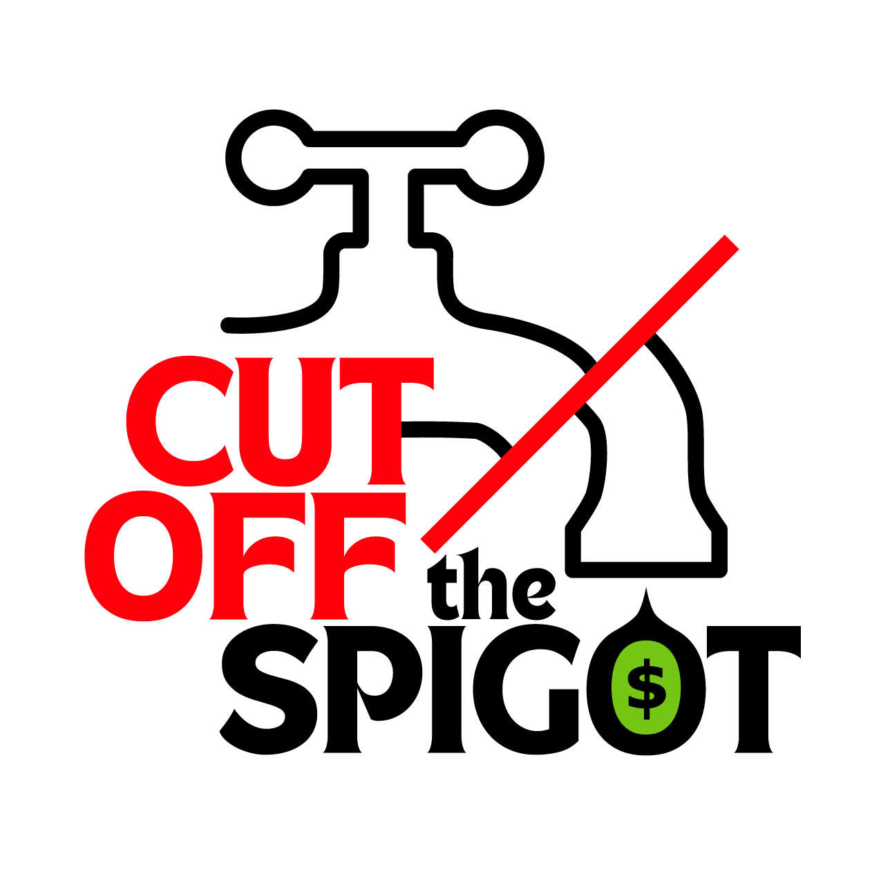 Cut Off the Spigot