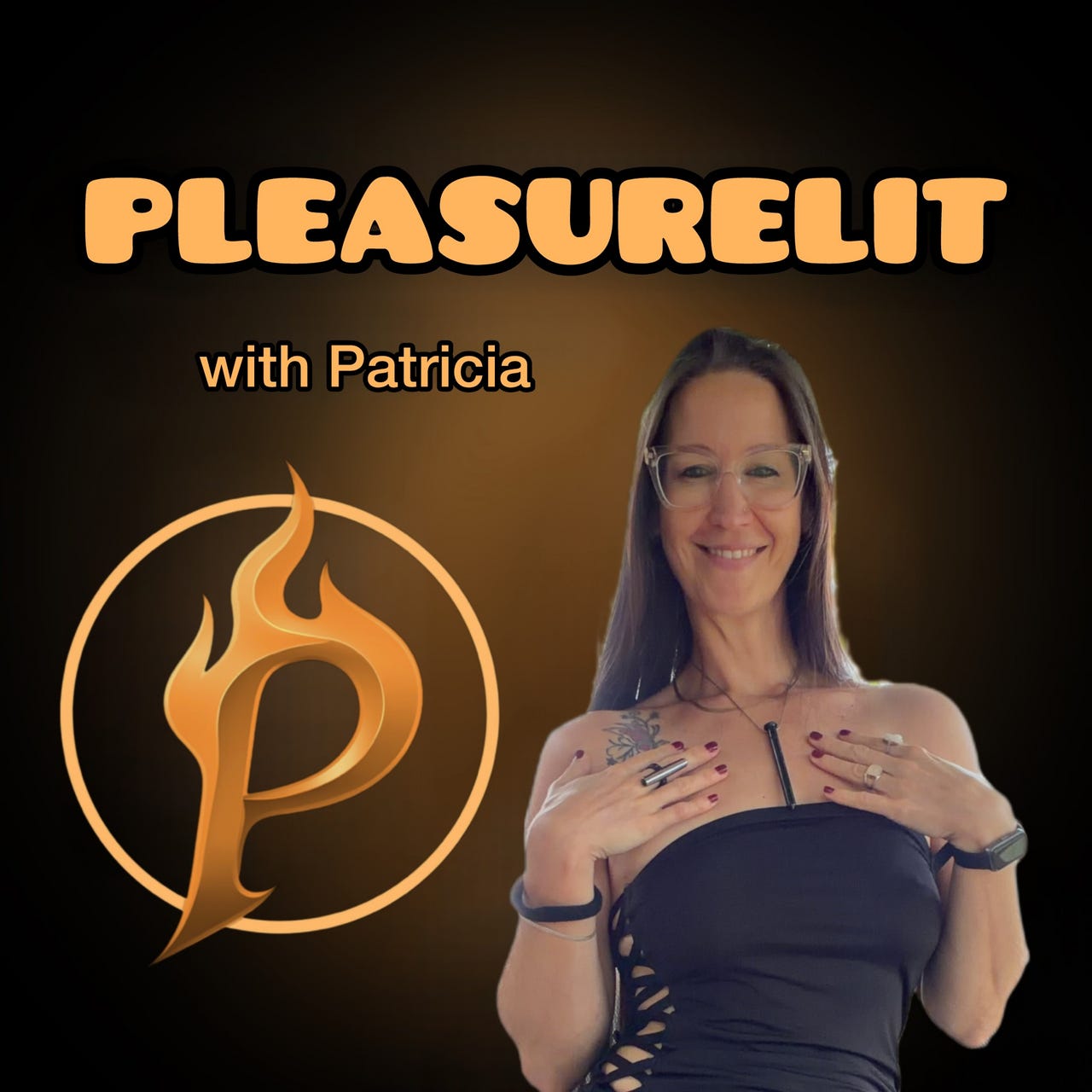 Pleasurelit with Patricia • Somatic Pleasure for Women