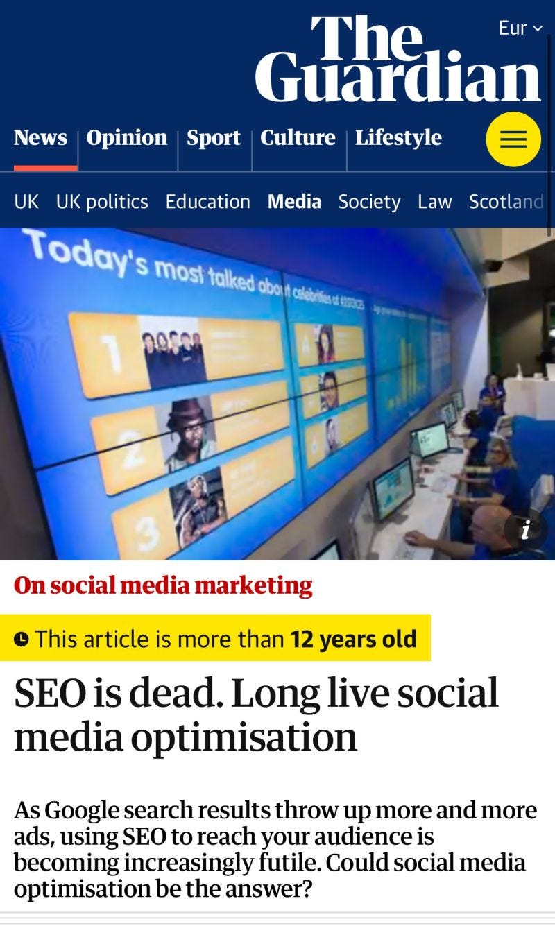A 12 year old article from The Guardian proclaiming SEO dead and lauding social media optimisation as the new shiny thing.  A 12 year old article from The Guardian proclaiming SEO dead and lauding social media optimisation as the new shiny thing.