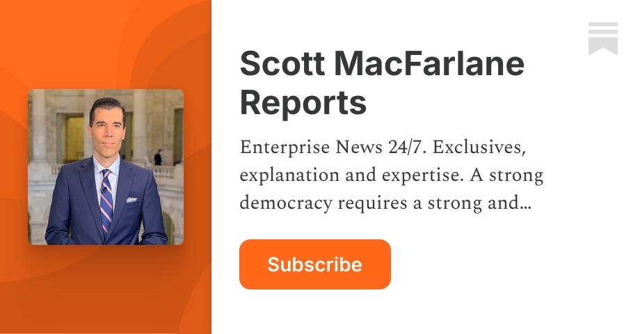 Scott MacFarlane Reports | Substack