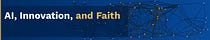 AI, Innovation, and Faith