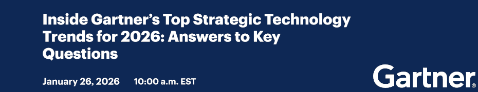 Inside Gartner's Top Strategic Technology Trends for 2026: Answers to Key Questions (Jan. 26th)