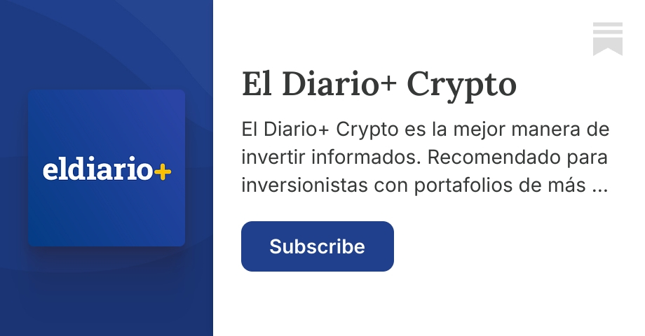 El Diario+ Crypto | El Diario Media Inc | Substack