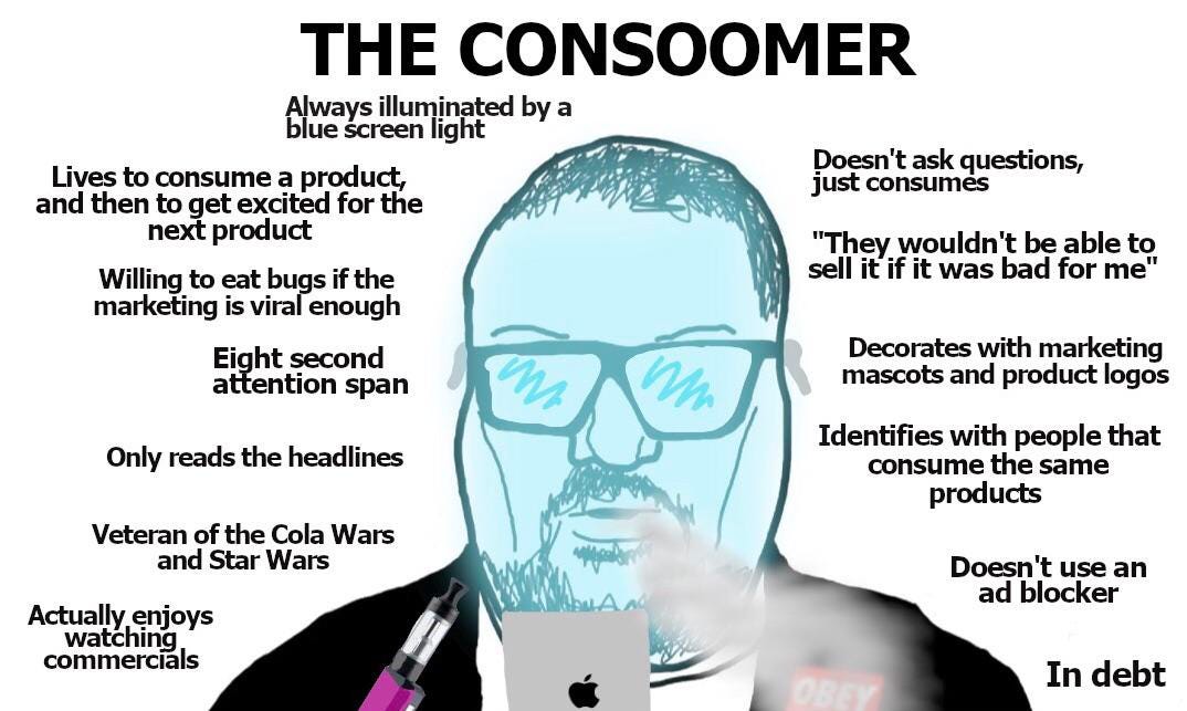 The typical CONSOOMER : r/Consoom