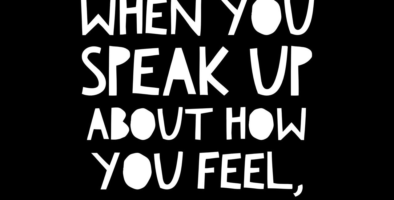When You Speak Up About How You Feel, Fate Intervenes