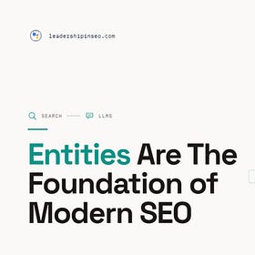 Entities Are The Foundation of Modern SEO
