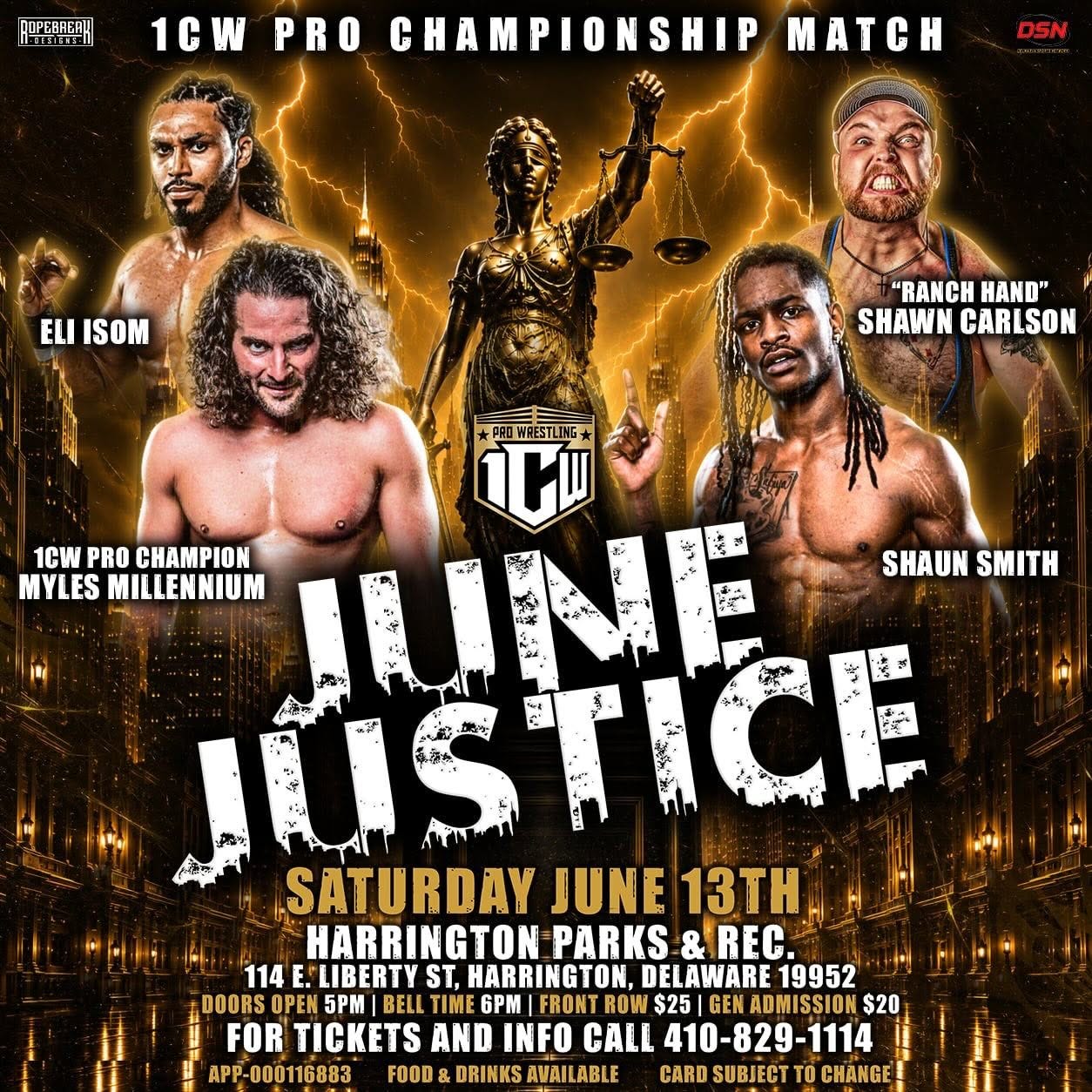 May be an image of text that says 'DOPEBAER 1CW 1CWPRO 1C PRO CHAMPIONSHIP MATCH DSN ELI ISOM "RANCH HAND" SHAWN CARLSON 1CWPROCHAMPION 1CW PRO CHAMPION 四料 SHAUN SMITH MYLES MILLENNIUM JUNE ΠςC かな IUS ねい SATURDAY JUNE 13TH HARRINGTON PARKS & REC. 114 E.LIBERTY ST, HARRINGTON, DELAWARE 19952 DOORS OPEN 5M| BELL TIME 6PM ROW $25 GEN ADMISSION $20 FOR TICKETS AND INFO CALL 410-829-1114 APP-000116883 FOOD DRINKS AVAILABLE CARD SUBJECT TO CHANGE' May be an image of text that says 'DOPEBAER 1CW 1CWPRO 1C PRO CHAMPIONSHIP MATCH DSN ELI ISOM "RANCH HAND" SHAWN CARLSON 1CWPROCHAMPION 1CW PRO CHAMPION 四料 SHAUN SMITH MYLES MILLENNIUM JUNE ΠςC かな IUS ねい SATURDAY JUNE 13TH HARRINGTON PARKS & REC. 114 E.LIBERTY ST, HARRINGTON, DELAWARE 19952 DOORS OPEN 5M| BELL TIME 6PM ROW $25 GEN ADMISSION $20 FOR TICKETS AND INFO CALL 410-829-1114 APP-000116883 FOOD DRINKS AVAILABLE CARD SUBJECT TO CHANGE'