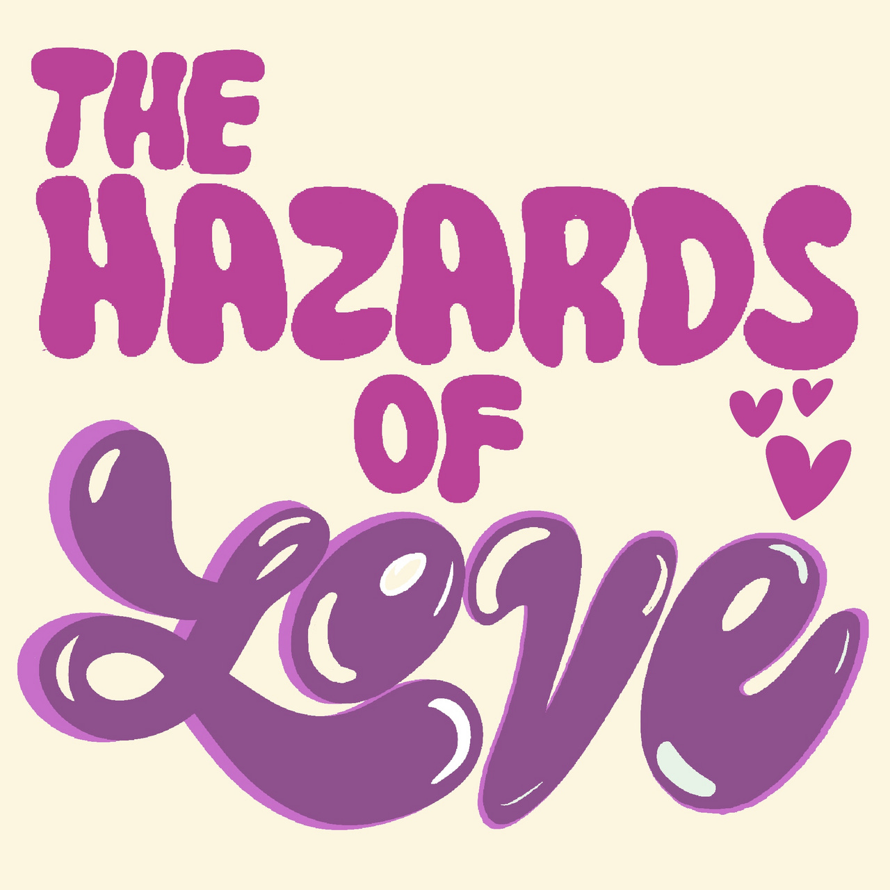 The Hazards of Love