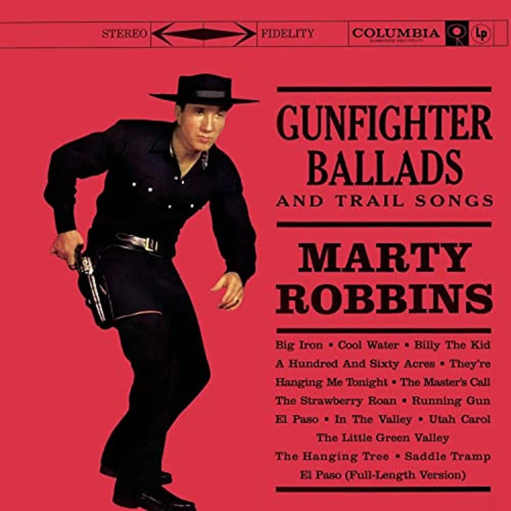 Marty Robbins - Gunfighter Ballads & Trail Songs