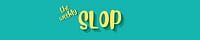 The Weekly Slop
