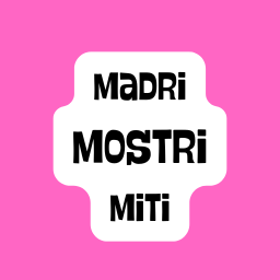 Madri Mostri Miti