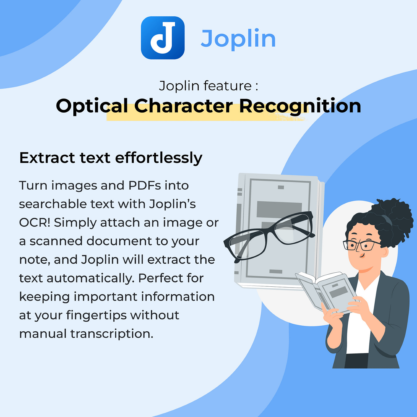 Joplin feature : Optical Character Recognition
Extract text effortlessly. Turn images and PDFs into searchable text with Joplin’s OCR! Simply attach an image or a scanned document to your note, and Joplin will extract the text automatically. Perfect for keeping important information at your fingertips without manual transcription.