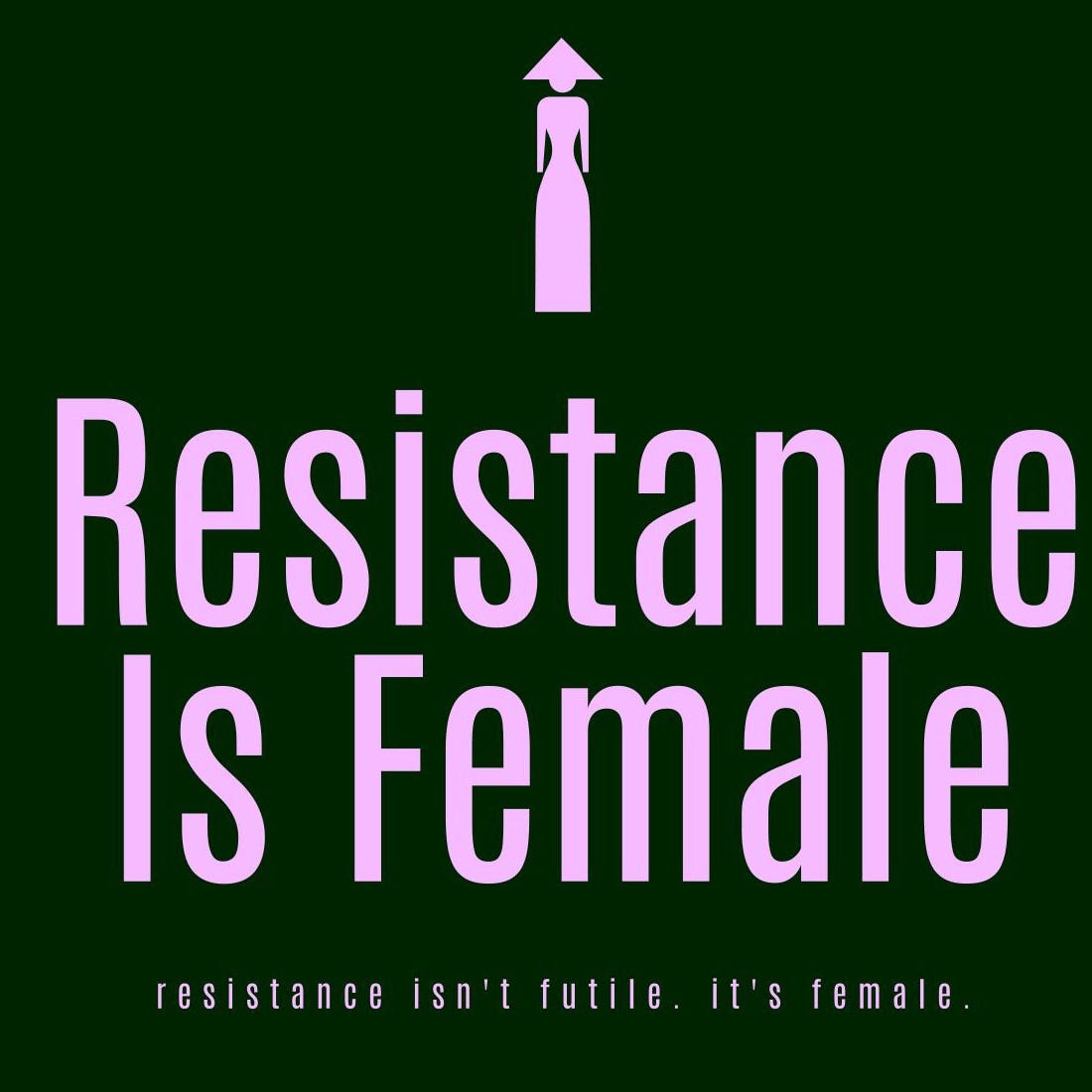 Resistance is Female logo