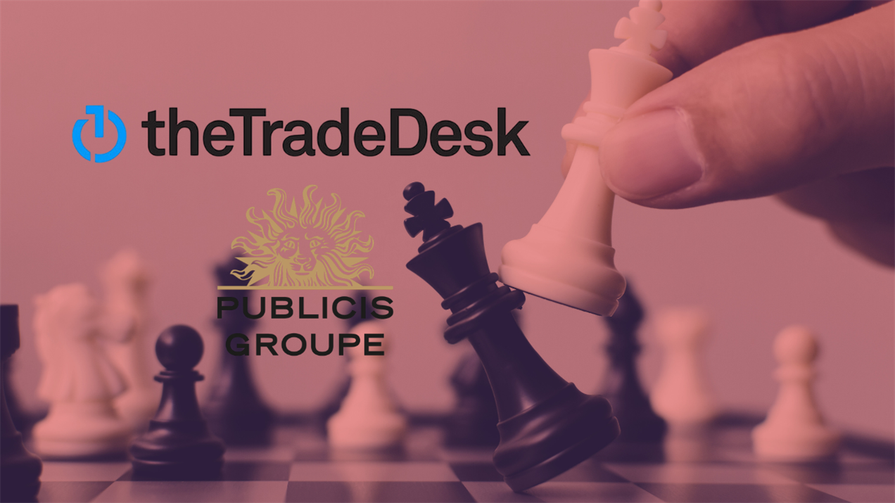 'We have a responsibility to our clients': Publicis explains The Trade Desk pull back 'We have a responsibility to our clients': Publicis explains The Trade Desk pull back