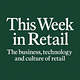 This Week In Retail