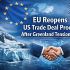 EU Reopens US Trade Deal Process After Greenland Tensions Ease