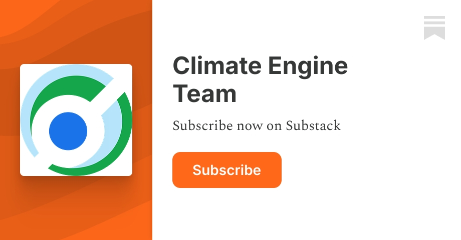 Climate Engine Team | Substack