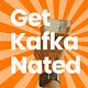 Get Kafka-Nated