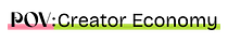 POV: Creator Economy