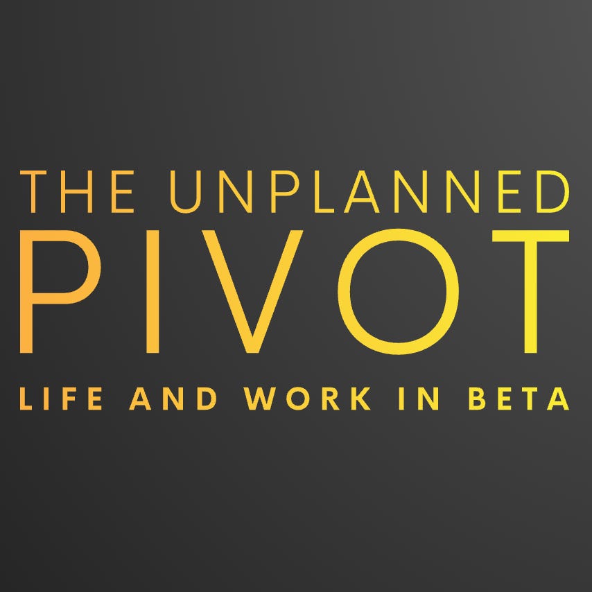 The Unplanned Pivot