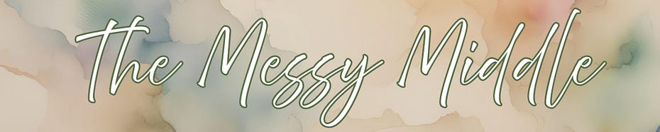 The Messy Middle
