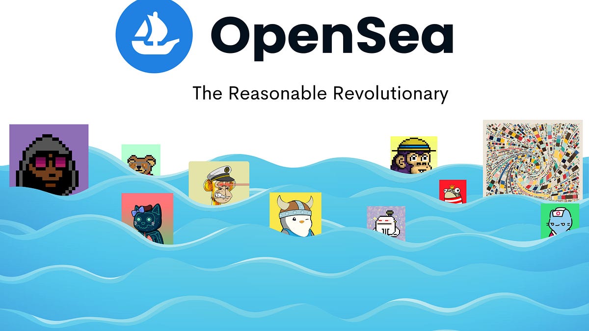 OpenSea: The Reasonable Revolutionary - by Mario Gabriele