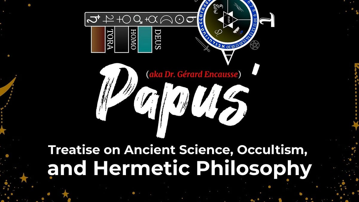 Image for Papus' Treatise on Ancient Science, Occultism, and Hermetic Philosophy