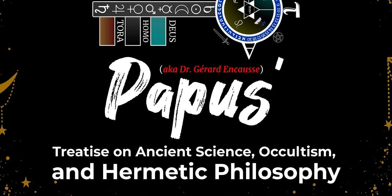 Papus' Treatise on Ancient Science, Occultism, and Hermetic Philosophy on Numbers & Mathematics