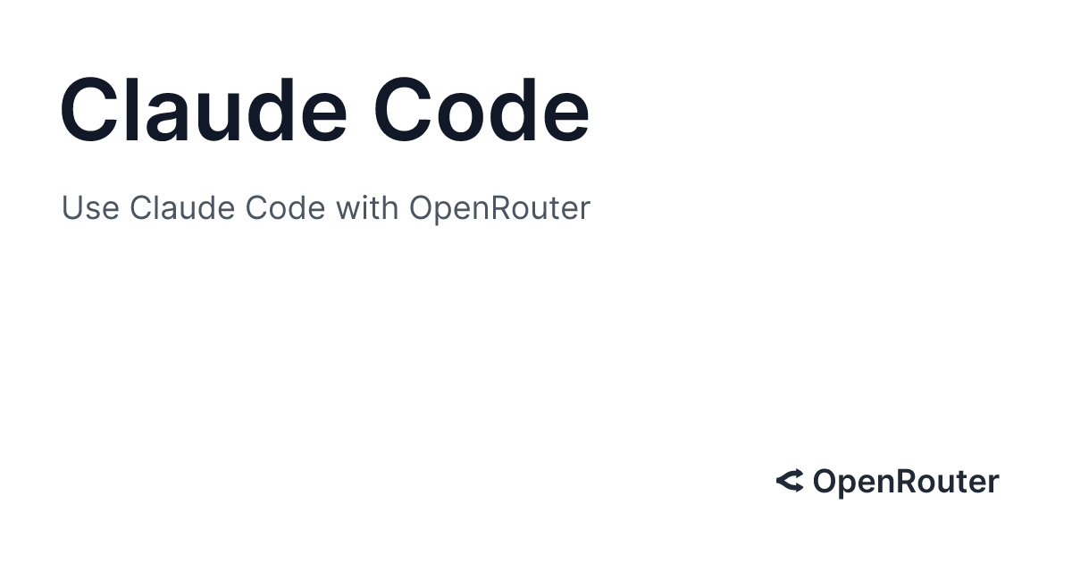 Integration with Claude Code | OpenRouter | OpenRouter | Documentation