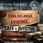 BREAKING: American Academy of Pediatrics Hit With Federal RICO Lawsuit for Vaccine Safety Fraud