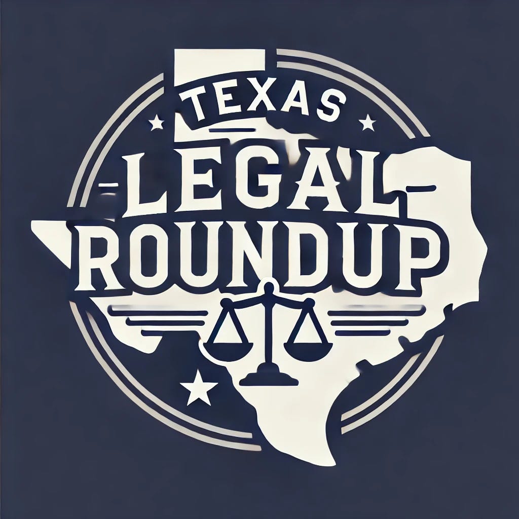 Texas Legal Roundup