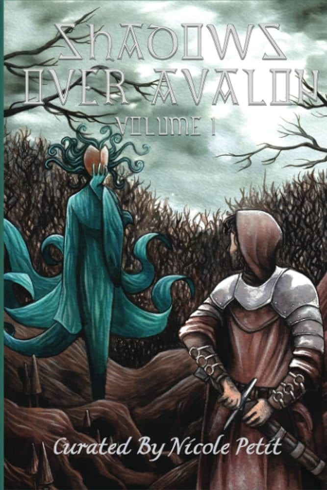 Shadows over Avalon (Volume 1): Petit, Nicole, Freeman, Dylan, Sheppard,  Richard, Reynolds, Josh, Erdelac, Edward M., Bucher-Jones, Simon,  Sabatella, Ethan, Williams, Timothy, Mendees, Tim, Hanlon, Tim:  9781946033178: Amazon.com: Books