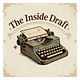 The Inside Draft