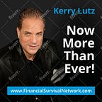 Kerry Lutz's Financial Survival Network Substack