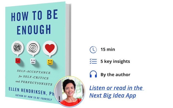 How to Be Enough Ellen Hendriksen Next Big Idea Club