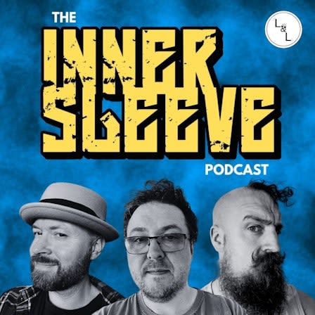 The Inner Sleeve Podcast