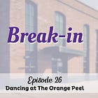 26. Break-in