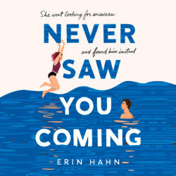 Never Saw You Coming by Erin Hahn Never Saw You Coming by Erin Hahn