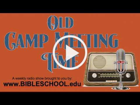 2020-27 - Old Camp Meeting Time 2020-27 - Old Camp Meeting Time