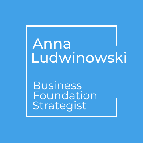 Anna Ludwinowski | Business Foundation Strategist